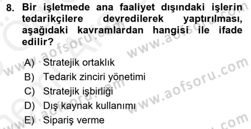 Lojistik Maliyetleri ve Raporlama 2 Dersi 2018 - 2019 Yılı (Vize) Ara Sınav Soruları 8. Soru