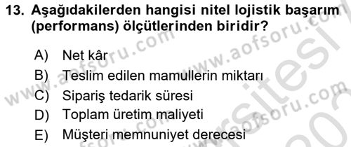 Lojistik Maliyetleri ve Raporlama 2 Dersi 2020 - 2021 Yılı Yaz Okulu Sınav Soruları 13. Soru