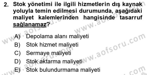 Lojistik Maliyetleri ve Raporlama 2 Dersi 2020 - 2021 Yılı Yaz Okulu Sınav Soruları 2. Soru