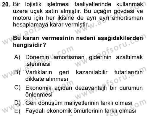 Lojistik Maliyetleri ve Raporlama 2 Dersi 2020 - 2021 Yılı Yaz Okulu Sınav Soruları 20. Soru