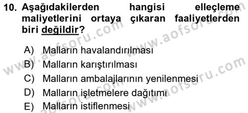 Lojistik Maliyetleri ve Raporlama 2 Dersi 2021 - 2022 Yılı (Vize) Ara Sınav Soruları 10. Soru