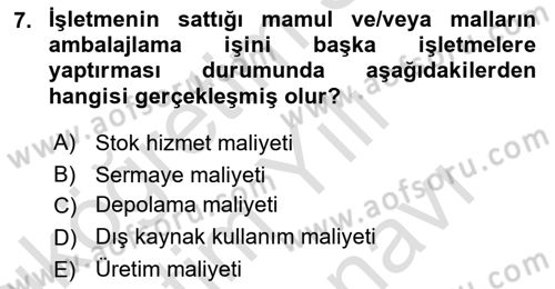 Lojistik Maliyetleri ve Raporlama 2 Dersi 2021 - 2022 Yılı (Vize) Ara Sınavı 7. Soru