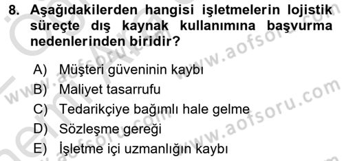 Lojistik Maliyetleri ve Raporlama 2 Dersi 2021 - 2022 Yılı (Vize) Ara Sınav Soruları 8. Soru