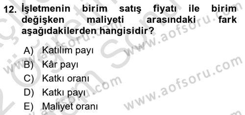 Lojistik Maliyetleri ve Raporlama 2 Dersi 2021 - 2022 Yılı (Final) Dönem Sonu Sınav Soruları 12. Soru