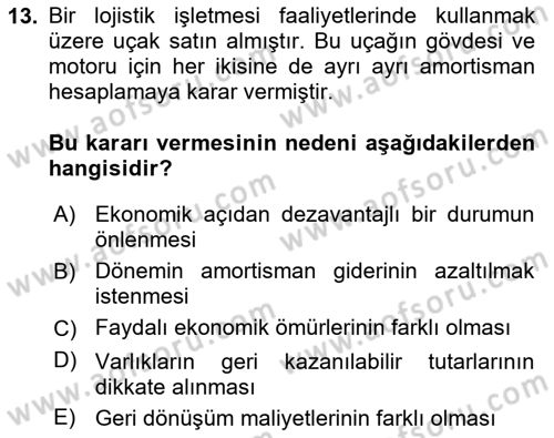 Lojistik Maliyetleri ve Raporlama 2 Dersi 2021 - 2022 Yılı (Final) Dönem Sonu Sınav Soruları 13. Soru