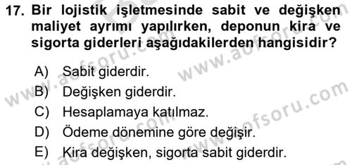 Lojistik Maliyetleri ve Raporlama 2 Dersi 2021 - 2022 Yılı (Final) Dönem Sonu Sınav Soruları 17. Soru