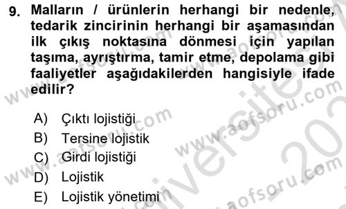 Lojistik Maliyetleri ve Raporlama 2 Dersi 2021 - 2022 Yılı (Final) Dönem Sonu Sınav Soruları 9. Soru