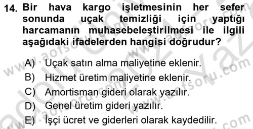 Lojistik Maliyetleri ve Raporlama 2 Dersi 2021 - 2022 Yılı Yaz Okulu Sınav Soruları 14. Soru