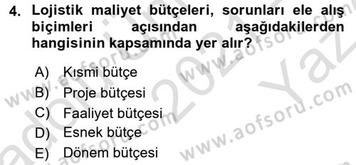 Lojistik Maliyetleri ve Raporlama 2 Dersi 2021 - 2022 Yılı Yaz Okulu Sınav Soruları 4. Soru