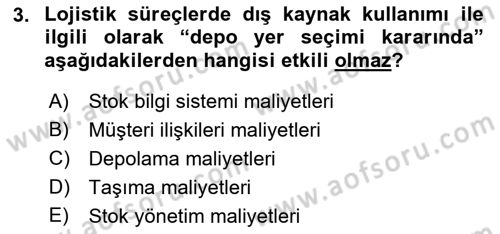 Lojistik Maliyetleri ve Raporlama 2 Dersi 2022 - 2023 Yılı Yaz Okulu Sınav Soruları 3. Soru