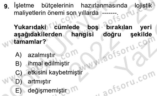 Lojistik Maliyetleri ve Raporlama 2 Dersi 2022 - 2023 Yılı Yaz Okulu Sınav Soruları 9. Soru