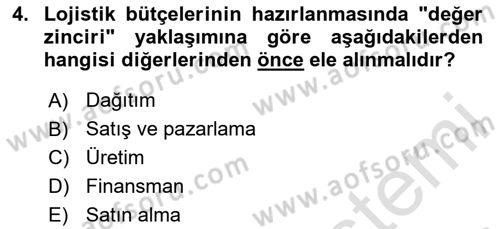 Lojistik Maliyetleri ve Raporlama 2 Dersi 2023 - 2024 Yılı (Vize) Ara Sınav Soruları 4. Soru