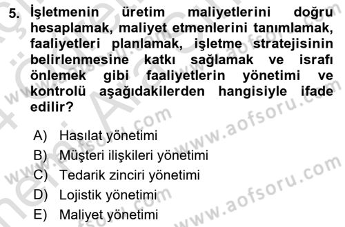 Lojistik Maliyetleri ve Raporlama 2 Dersi 2023 - 2024 Yılı (Vize) Ara Sınav Soruları 5. Soru
