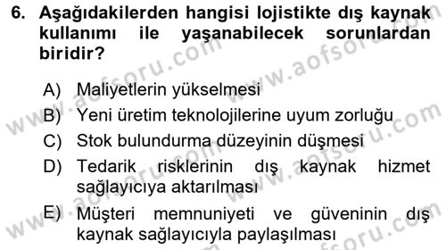 Lojistik Maliyetleri ve Raporlama 2 Dersi 2023 - 2024 Yılı (Vize) Ara Sınav Soruları 6. Soru