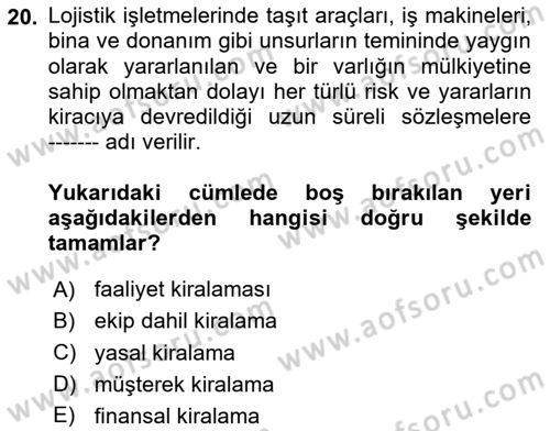 Lojistik Maliyetleri ve Raporlama 2 Dersi 2023 - 2024 Yılı (Final) Dönem Sonu Sınav Soruları 20. Soru