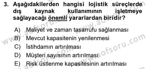 Lojistik Maliyetleri ve Raporlama 2 Dersi 2023 - 2024 Yılı (Final) Dönem Sonu Sınav Soruları 3. Soru