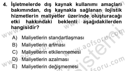 Lojistik Maliyetleri ve Raporlama 2 Dersi 2023 - 2024 Yılı (Final) Dönem Sonu Sınav Soruları 4. Soru