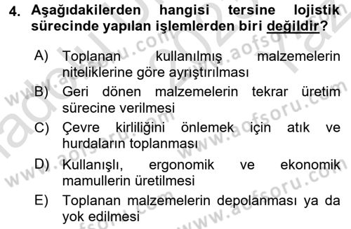 Lojistik Maliyetleri ve Raporlama 2 Dersi 2023 - 2024 Yılı Yaz Okulu Sınav Soruları 4. Soru