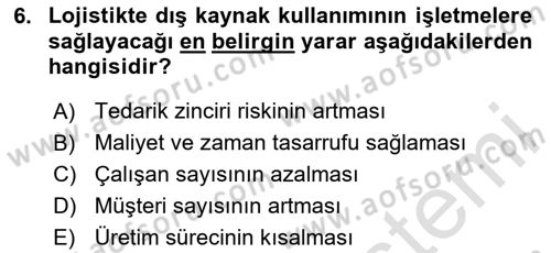 Lojistik Maliyetleri ve Raporlama 2 Dersi 2023 - 2024 Yılı Yaz Okulu Sınav Soruları 6. Soru