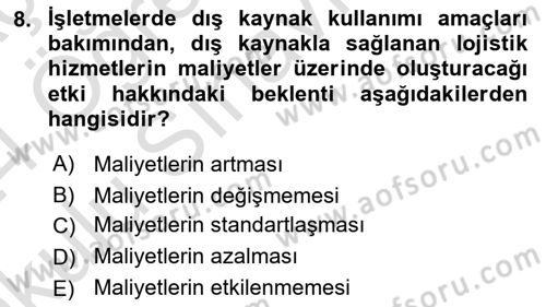 Lojistik Maliyetleri ve Raporlama 2 Dersi 2023 - 2024 Yılı Yaz Okulu Sınav Soruları 8. Soru
