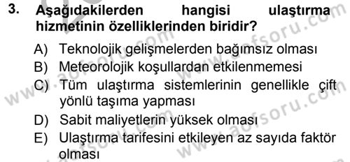 Ulaştırma Sistemleri Dersi 2012 - 2013 Yılı (Vize) Ara Sınav Soruları 3. Soru