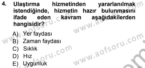 Ulaştırma Sistemleri Dersi 2012 - 2013 Yılı (Vize) Ara Sınav Soruları 4. Soru