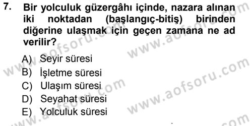 Ulaştırma Sistemleri Dersi 2012 - 2013 Yılı (Vize) Ara Sınav Soruları 7. Soru