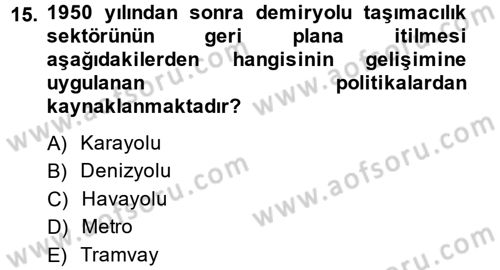 Ulaştırma Sistemleri Dersi 2013 - 2014 Yılı (Vize) Ara Sınav Soruları 15. Soru