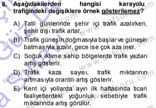 Ulaştırma Sistemleri Dersi 2013 - 2014 Yılı (Vize) Ara Sınav Soruları 6. Soru