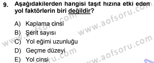 Ulaştırma Sistemleri Dersi 2013 - 2014 Yılı (Vize) Ara Sınav Soruları 9. Soru