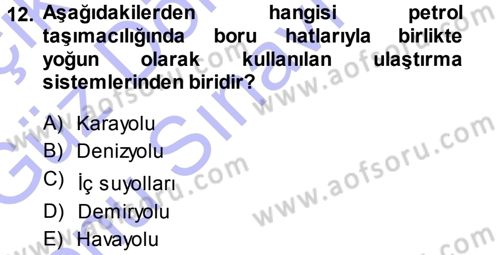 Ulaştırma Sistemleri Dersi 2013 - 2014 Yılı (Final) Dönem Sonu Sınav Soruları 12. Soru