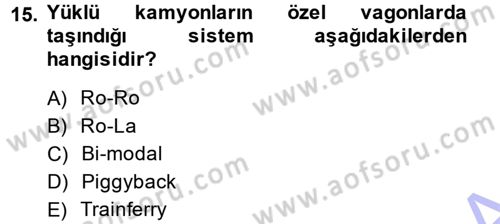 Ulaştırma Sistemleri Dersi 2013 - 2014 Yılı (Final) Dönem Sonu Sınav Soruları 15. Soru