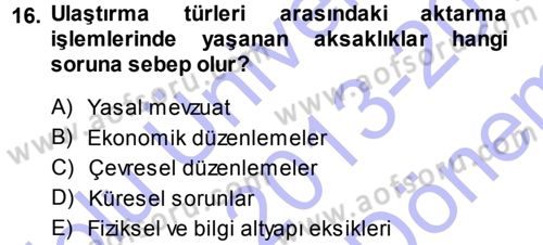 Ulaştırma Sistemleri Dersi 2013 - 2014 Yılı (Final) Dönem Sonu Sınav Soruları 16. Soru