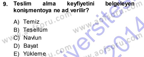 Ulaştırma Sistemleri Dersi 2013 - 2014 Yılı (Final) Dönem Sonu Sınav Soruları 9. Soru