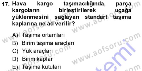 Ulaştırma Sistemleri Dersi 2014 - 2015 Yılı (Vize) Ara Sınavı 17. Soru