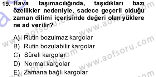 Ulaştırma Sistemleri Dersi 2014 - 2015 Yılı (Vize) Ara Sınavı 19. Soru