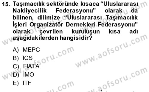 Ulaştırma Sistemleri Dersi 2014 - 2015 Yılı (Final) Dönem Sonu Sınavı 15. Soru