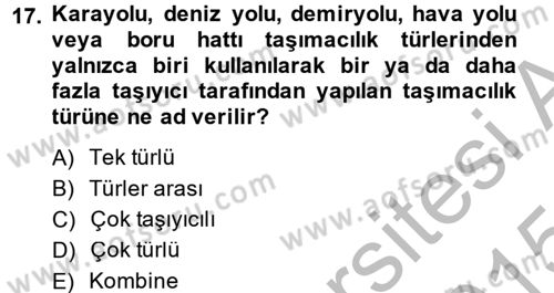 Ulaştırma Sistemleri Dersi 2014 - 2015 Yılı (Final) Dönem Sonu Sınav Soruları 17. Soru
