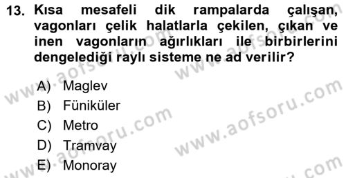 Ulaştırma Sistemleri Dersi 2015 - 2016 Yılı (Vize) Ara Sınav Soruları 13. Soru