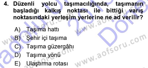 Ulaştırma Sistemleri Dersi 2015 - 2016 Yılı (Final) Dönem Sonu Sınav Soruları 4. Soru