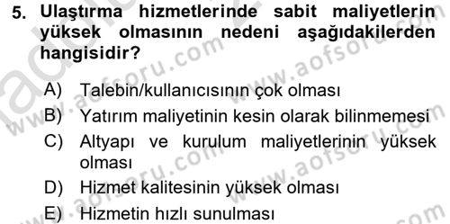 Ulaştırma Sistemleri Dersi 2016 - 2017 Yılı (Vize) Ara Sınav Soruları 5. Soru