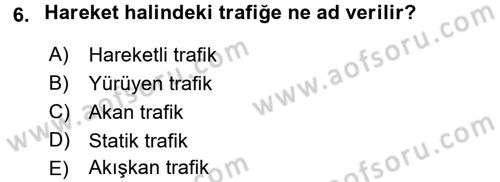 Ulaştırma Sistemleri Dersi 2016 - 2017 Yılı (Vize) Ara Sınav Soruları 6. Soru