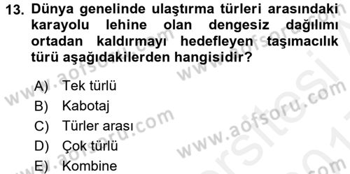 Ulaştırma Sistemleri Dersi 2016 - 2017 Yılı (Final) Dönem Sonu Sınav Soruları 13. Soru