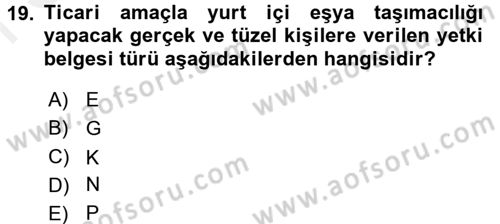 Ulaştırma Sistemleri Dersi 2016 - 2017 Yılı (Final) Dönem Sonu Sınav Soruları 19. Soru