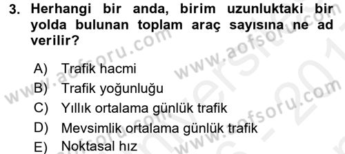 Ulaştırma Sistemleri Dersi 2016 - 2017 Yılı (Final) Dönem Sonu Sınav Soruları 3. Soru
