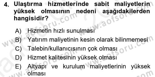 Ulaştırma Sistemleri Dersi 2017 - 2018 Yılı 3 Ders Sınavı 4. Soru