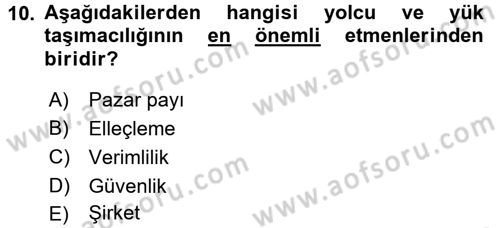Ulaştırma Sistemleri Dersi 2017 - 2018 Yılı (Final) Dönem Sonu Sınav Soruları 10. Soru