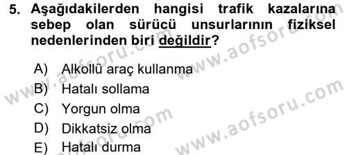 Ulaştırma Sistemleri Dersi 2017 - 2018 Yılı (Final) Dönem Sonu Sınav Soruları 5. Soru