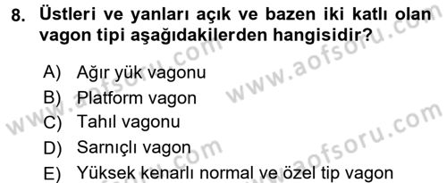 Ulaştırma Sistemleri Dersi 2017 - 2018 Yılı (Final) Dönem Sonu Sınavı 8. Soru