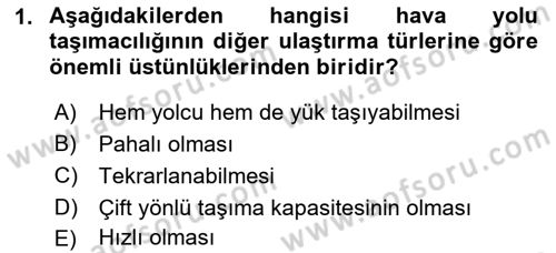 Ulaştırma Sistemleri Dersi 2018 - 2019 Yılı (Vize) Ara Sınav Soruları 1. Soru